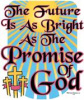 S1145-The Future is as bright as the promise of God