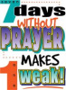 3D1901-7 Days Without Prayer Makes One Weak