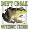 B3437-Don't Croak Without Jesus
