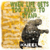 B6700-When Life Gets To Hard To Stand. . Kneel