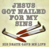 G15183-Jesus Got Nailed For My Sins